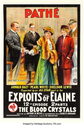 The Exploits of Elaine : A Hilarious Adventure Through the Roaring Twenties with a Dashing Heroine and Mystery!