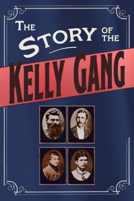 The Story of the Kelly Gang - การผจญภัยของโจรผู้กล้าและภาพยนตร์เงาหดหู่ที่บุกเบิกยุคใหม่!