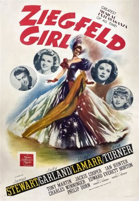 Ziegfeld Girl - โศกนาฏกรรมรักของนักร้องสาวผู้โดนใจครูฝึกที่น่าเกรงขาม!